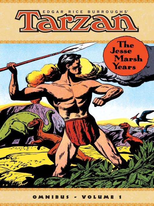 Title details for Edgar Rice Burroughs' Tarzan: The Jesse Marsh Years, Omnibus Volume 1 by Gaylord Dubois - Available